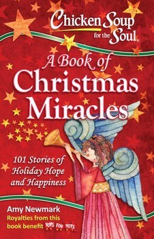 Chicken Soup for the Soul: A  Book of Christmas Miracles 2017